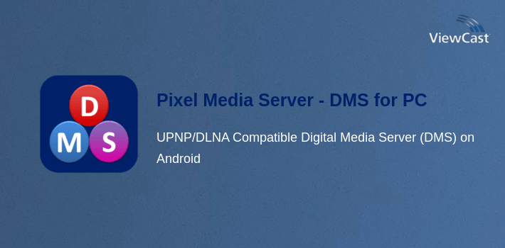Pixel Media Server - DMS for PC screenshot