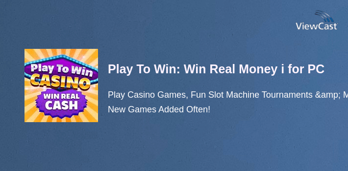 Play To Win: Win Real Money in Cash Sweepstakes for PC screenshot
