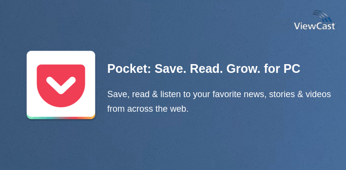 Pocket: Save. Read. Grow. for PC screenshot