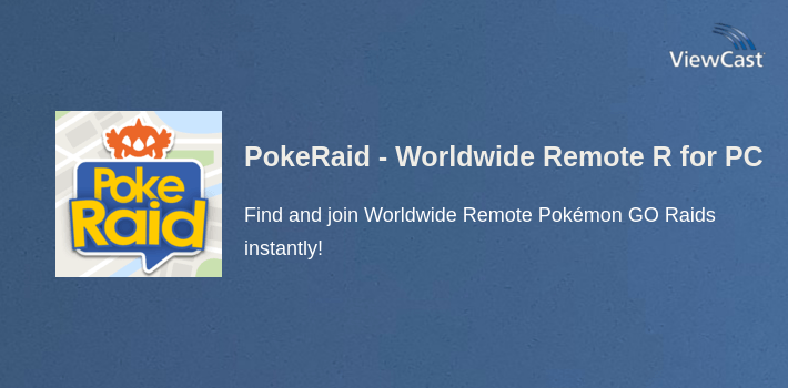 PokeRaid - Worldwide Remote Raids for PC screenshot