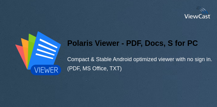 Polaris Viewer - PDF, Docs, Sheets, Slide Reader for PC screenshot