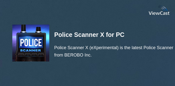 Police Scanner X for PC screenshot