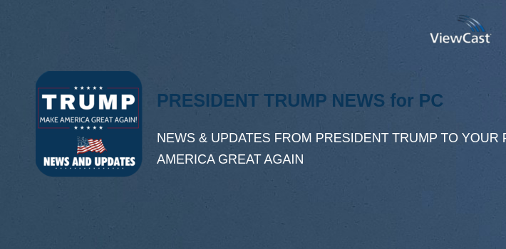 PRESIDENT TRUMP NEWS for PC screenshot