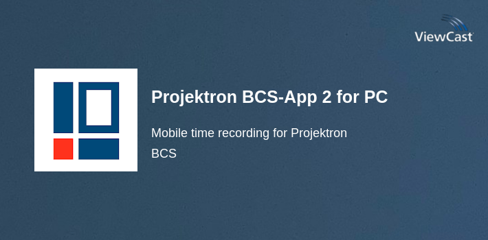 Download Projektron BCS-App 2 for PC / Windows / Computer