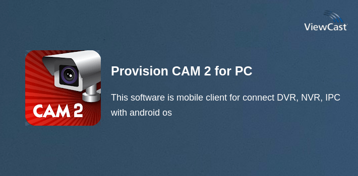 Provision CAM 2 for PC screenshot