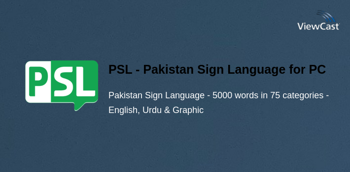 Download PSL - Pakistan Sign Language for PC / Windows / Computer