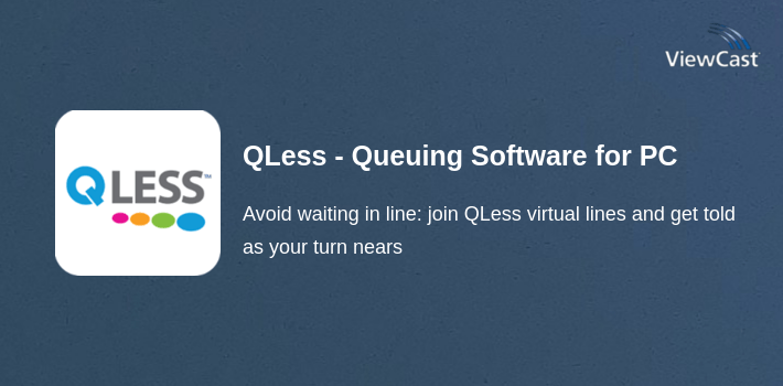 QLess - Queuing Software for PC screenshot