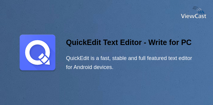QuickEdit Text Editor - Writer, Code Editor for PC screenshot