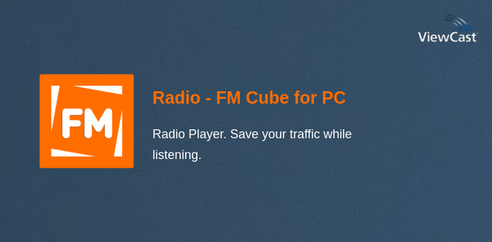 Radio - FM Cube for PC screenshot