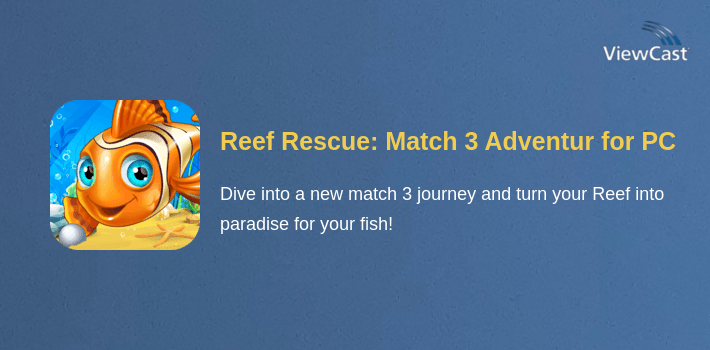Reef Rescue: Match 3 Adventure for PC screenshot