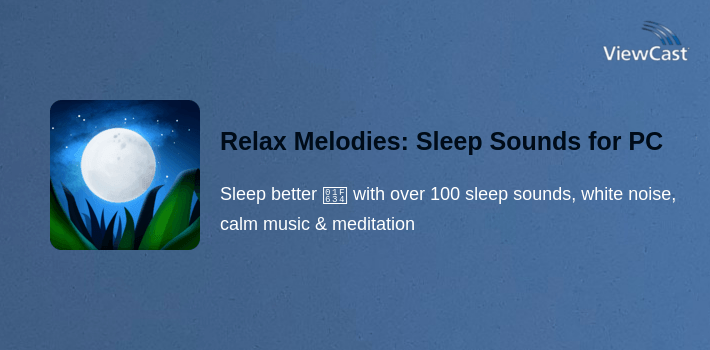 Relax Melodies: Sleep Sounds for PC screenshot