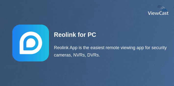 Reolink for PC screenshot