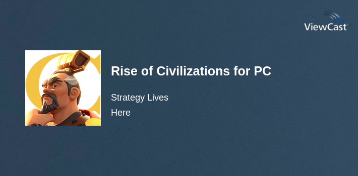 Rise of Civilizations for PC screenshot