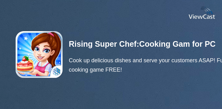 Rising Super Chef:Cooking Game for PC screenshot