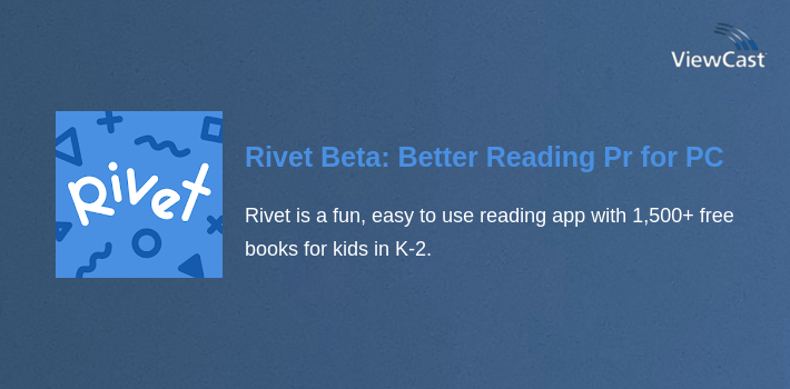 Rivet Beta: Better Reading Practice for PC screenshot
