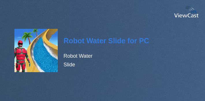 Robot Water Slide for PC screenshot