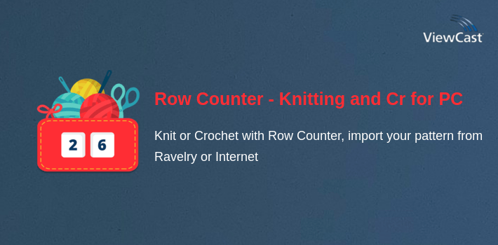 Row Counter - Knitting and Crocheting lines count for PC screenshot