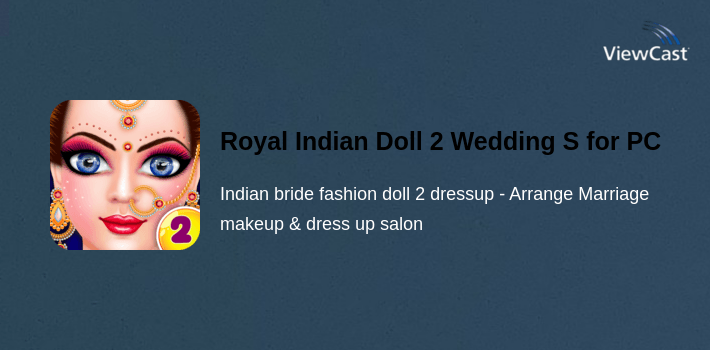 Royal Indian Doll 2 Wedding Salon Marriage Rituals for PC screenshot