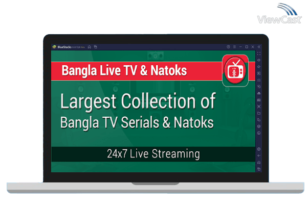 Run Bangla Live TV and Natok on PC Run Bangla Live TV and Natok on PC