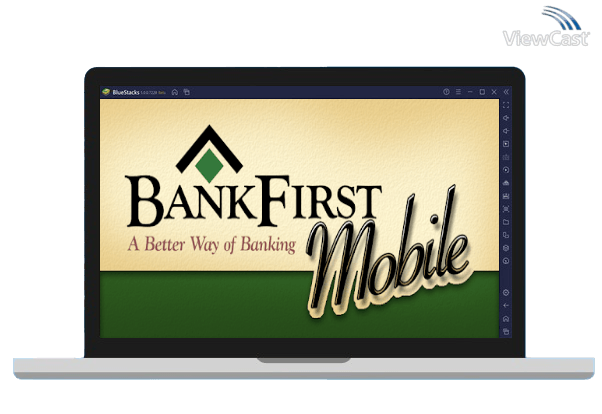 Run BankFirst Mobile on PC Run BankFirst Mobile on PC