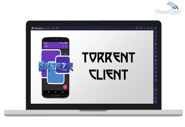 Run Breeze - Torrent (No Ads) on PC Run Breeze - Torrent (No Ads) on PC