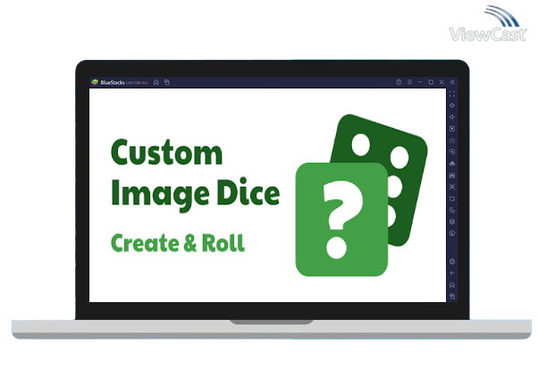 Run Custom Image Dice on PC Run Custom Image Dice on PC