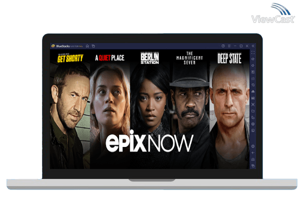 Run EPIX NOW: Stream Movies & TV on PC Run EPIX NOW: Stream Movies & TV on PC
