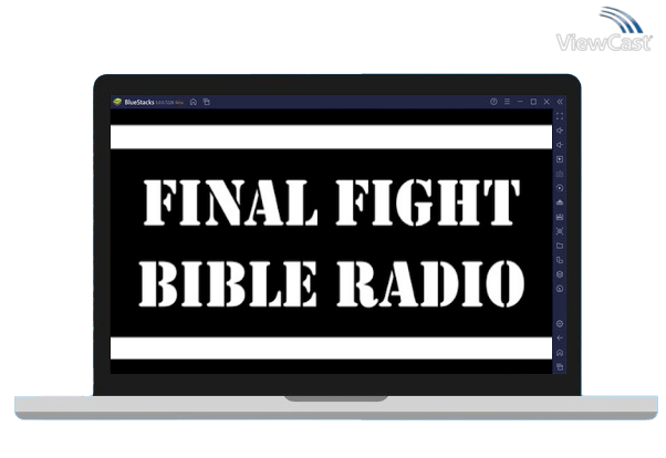 Run Final Fight Bible Radio on PC Run Final Fight Bible Radio on PC