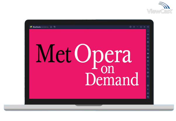 Run Met Opera on Demand on PC