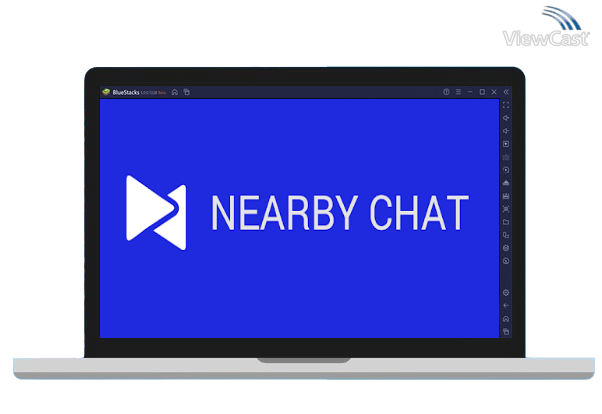 Run Nearby Chat - Beta on PC Run Nearby Chat - Beta on PC