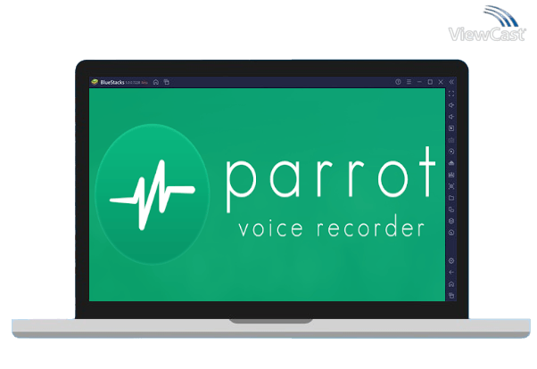 Run Parrot Voice Recorder on PC Run Parrot Voice Recorder on PC