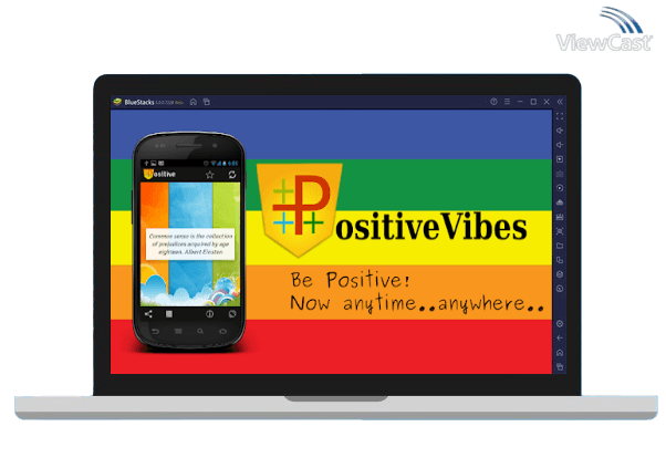Run PositiveVibes on PC Run PositiveVibes on PC