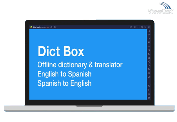 Run Spanish Dictionary - Dict Box on PC Run Spanish Dictionary - Dict Box on PC