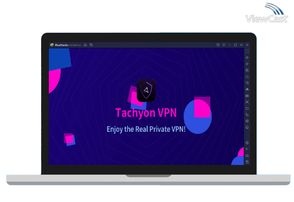 Run Tachyon VPN - Private Free Proxy on PC Run Tachyon VPN - Private Free Proxy on PC