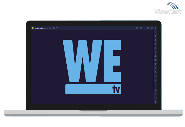 Run WE tv on PC Run WE tv on PC