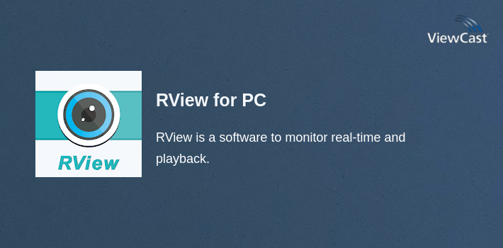 Ruview App Download RView for PC / Windows / Computer
