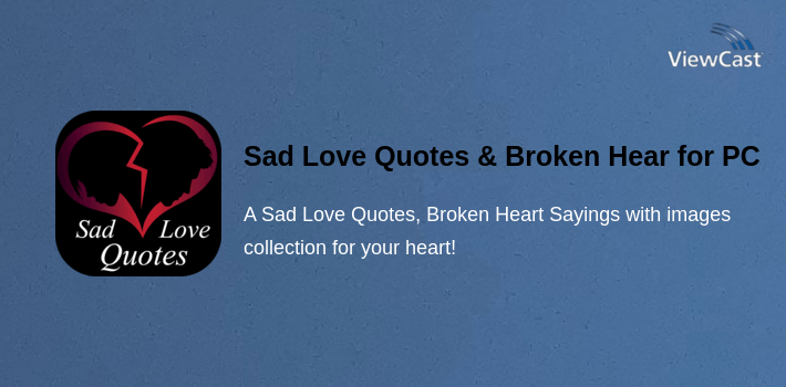 Sad Love Quotes & Broken Heart Sayings with Images for PC screenshot
