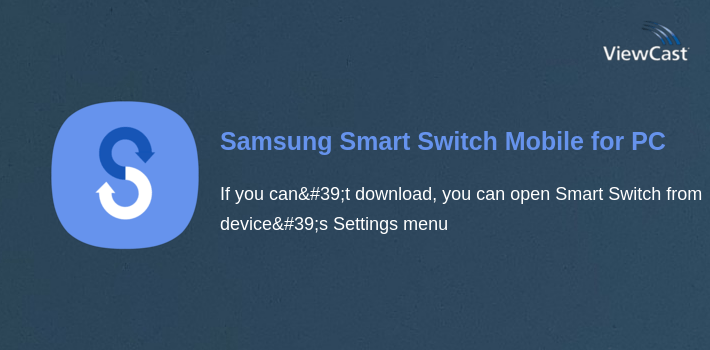 Samsung Smart Switch Mobile for PC screenshot