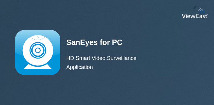 Viewcast Download SanEyes for PC / Windows / Computer