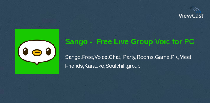 Sango -  Free Live Group Voice Chat Rooms for PC screenshot