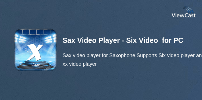Download Sax Video Player - Six Video Player for PC / Windows / Computer