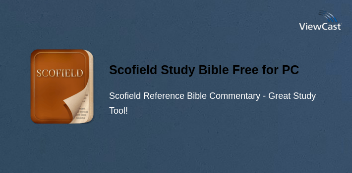Scofield Study Bible Free for PC screenshot