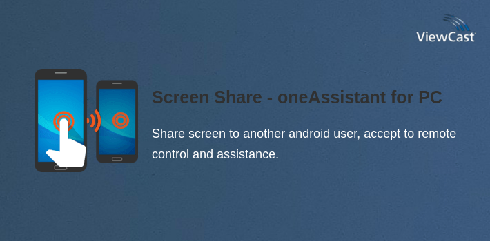 Screen Share - oneAssistant for PC screenshot