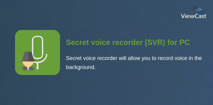 Download Secret voice recorder (SVR) for PC / Windows / Computer