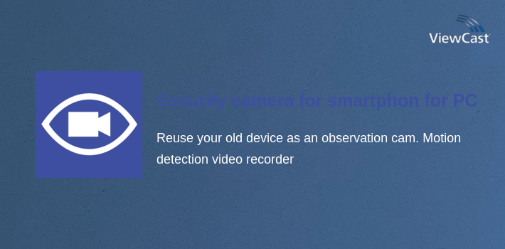Security camera for smartphones, Lexis Cam for PC screenshot