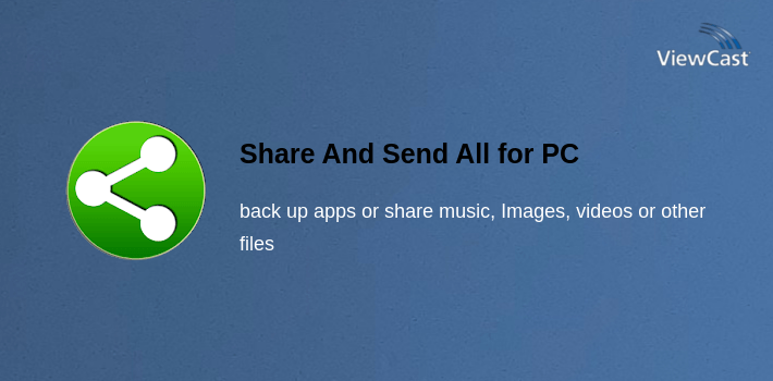 Share Send Visual Download Share And Send All for PC / Windows / Computer