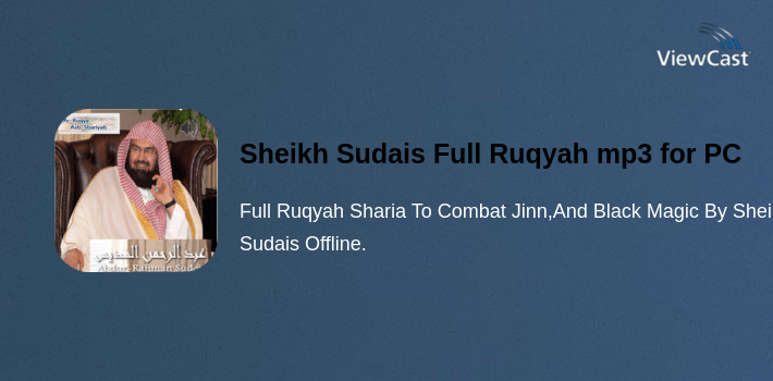 Sheikh Sudais Full Ruqyah mp3 for PC screenshot