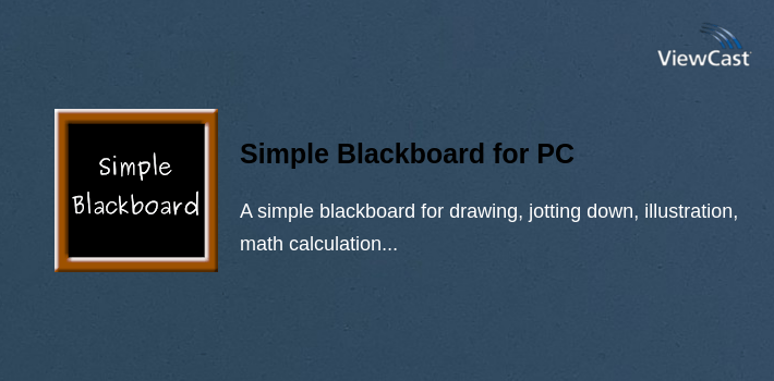 Simple Blackboard for PC screenshot