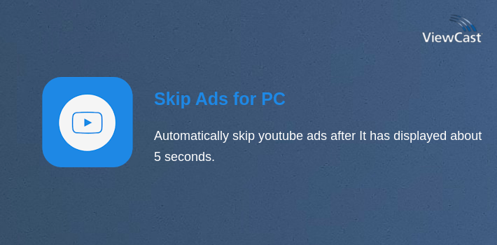Download Skip Ads for PC / Windows / Computer