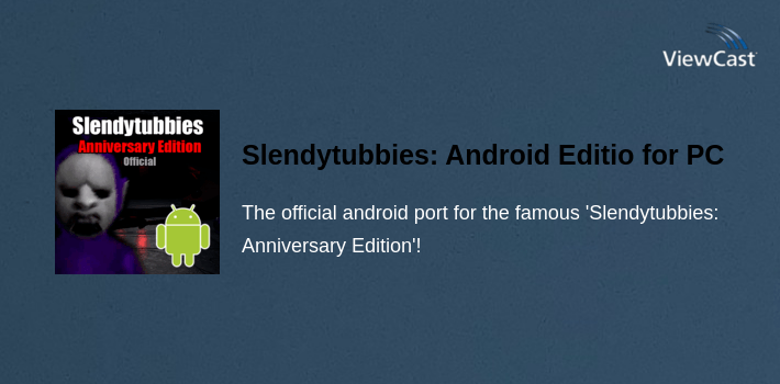 Slendytubbies: Android Edition for PC screenshot